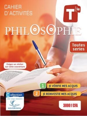 PHILOSOPHIE Tle (Cahier d'activités)