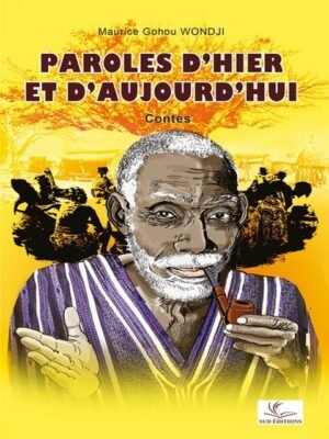 PAROLES D'HIER ET D'AUJOURD'HUI